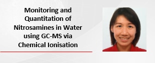 Monitoring and Quantitation of Nitrosamines in Water using GC-MS via Chemical Ionisation