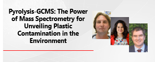 Pyrolysis-GCMS: The Power of Mass Spectrometry for Unveiling Plastic Contamination in the Environment