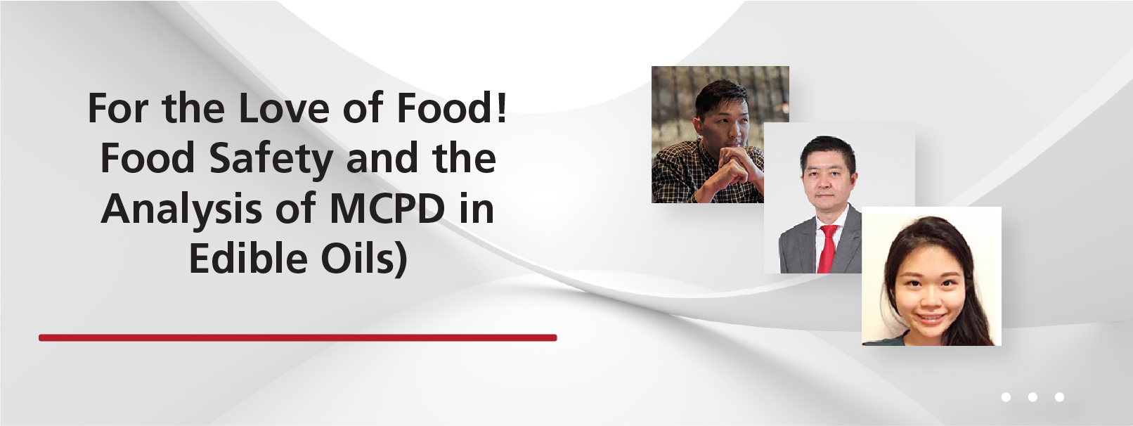 For The Love Of Food! Food Safety And The Analysis Of MCPD In Edible Oils