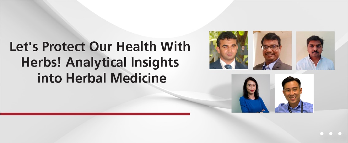 Let's Protect Our Health With Herbs! Analytical Insights Into Herbal Medicine