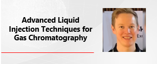 Advanced Liquid Injection Techniques For Gas Chromatography