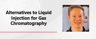 Alternatives To Liquid Injection For Gas Chromatography