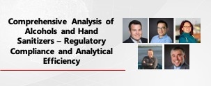 Hand Sanitizers - Regulatory Compliance And Analytical Efficiency