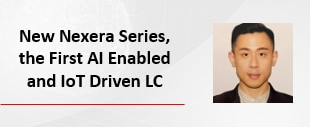 New Nexera Series: The First AI Enabled And IoT Driven LC