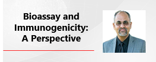 Bioassay and Immunogenicity: A Perspective