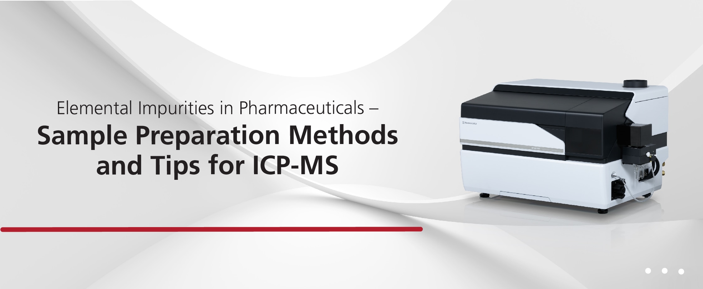 Elemental Impurities In Pharmaceuticals – Sample Preparation Methods And Tips For ICP-MS