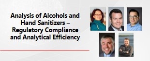 Analysis Of Alcohols And Hand Sanitizers - Regulatory Compliance And Analytical Efficiency