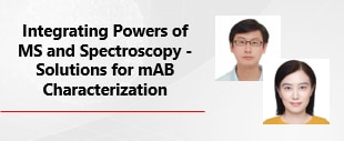 Integrating Powers Of MS And Spectroscopy - Solutions For mAB Characterization