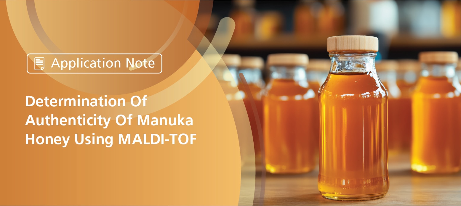 Determination Of Authenticity Of Manuka Honey Using MALDI-TOF