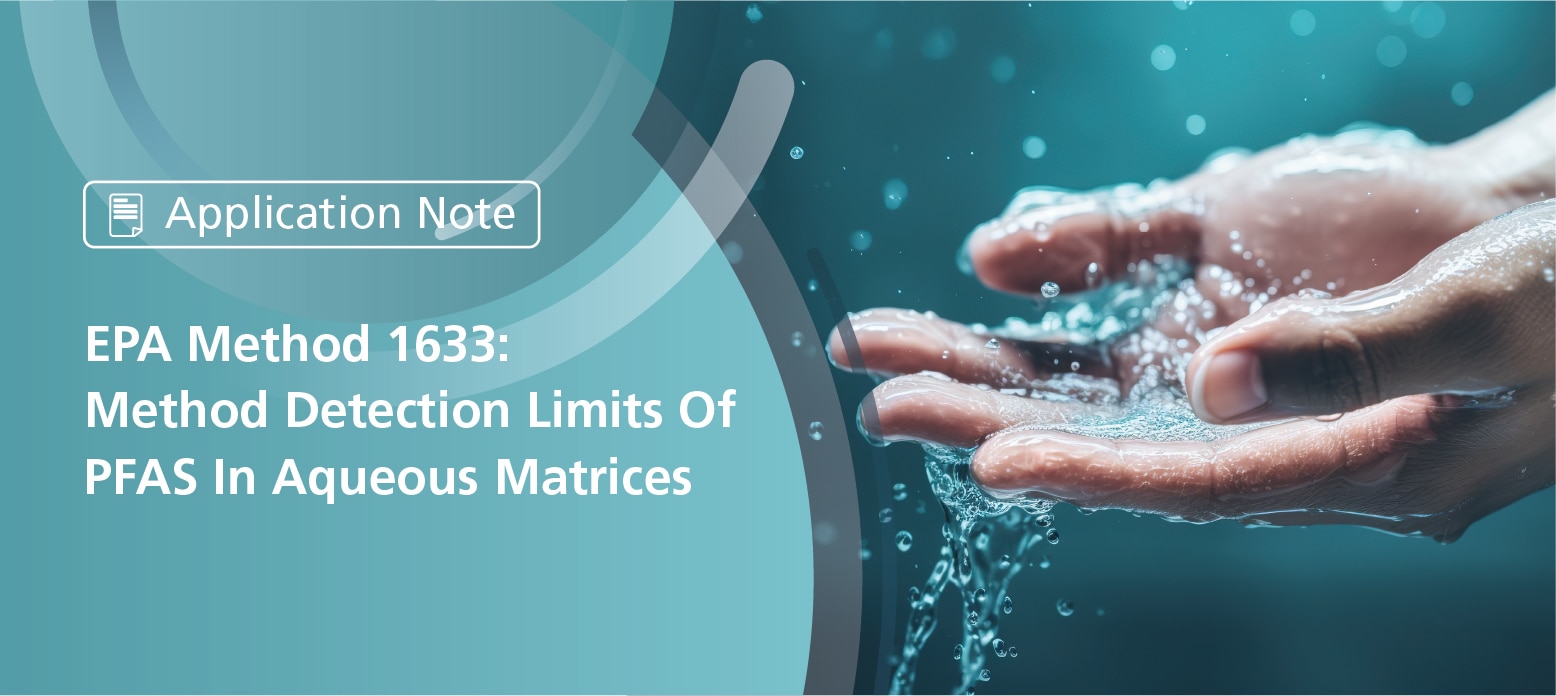 EPA Method 1633: Method Detection Limits Of PFAS In Aqueous Matrices