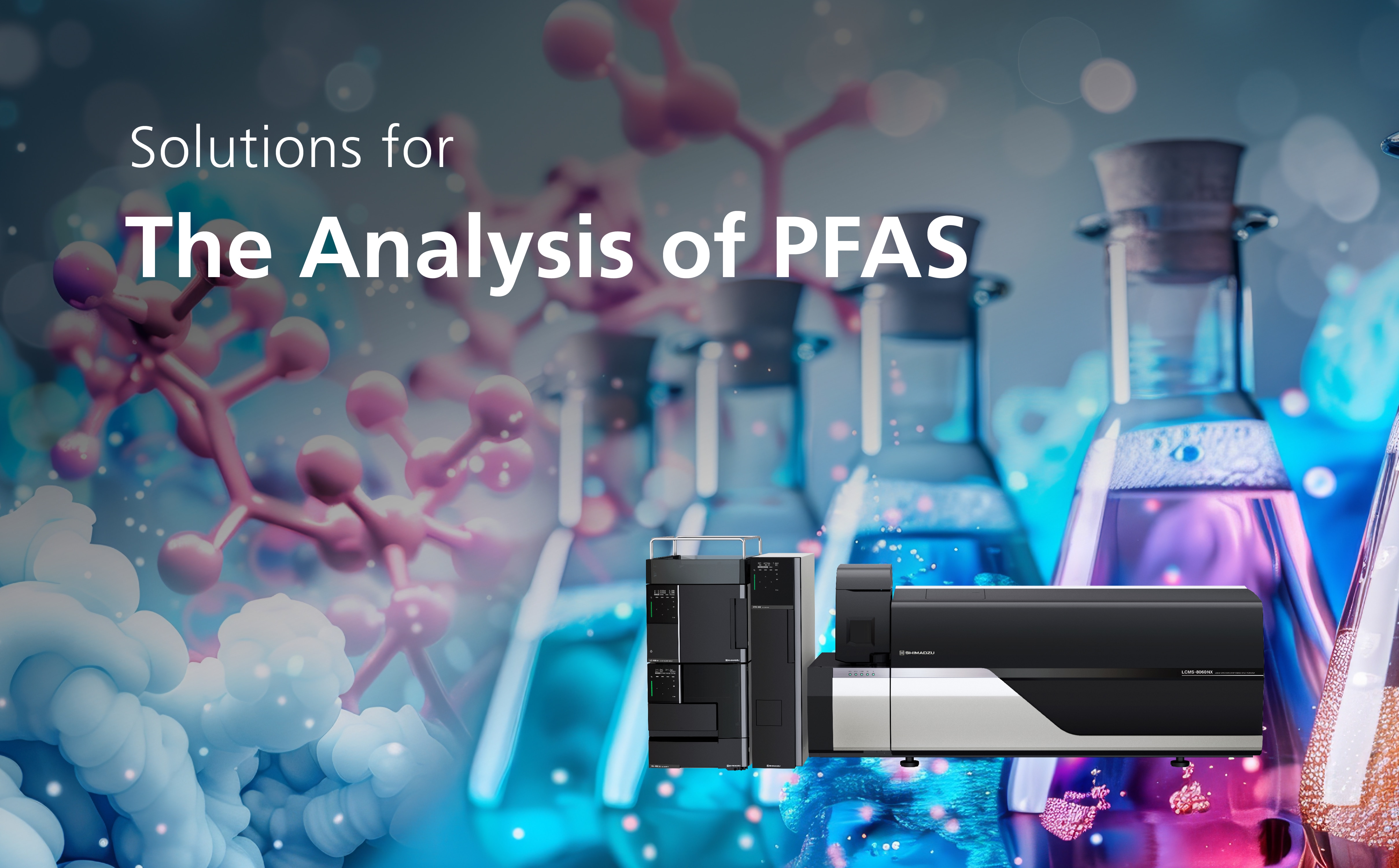 Solutions for the Analysis of PFAS