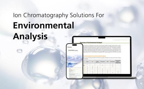 Ion Chromatography Solutions For Environmental Analysis