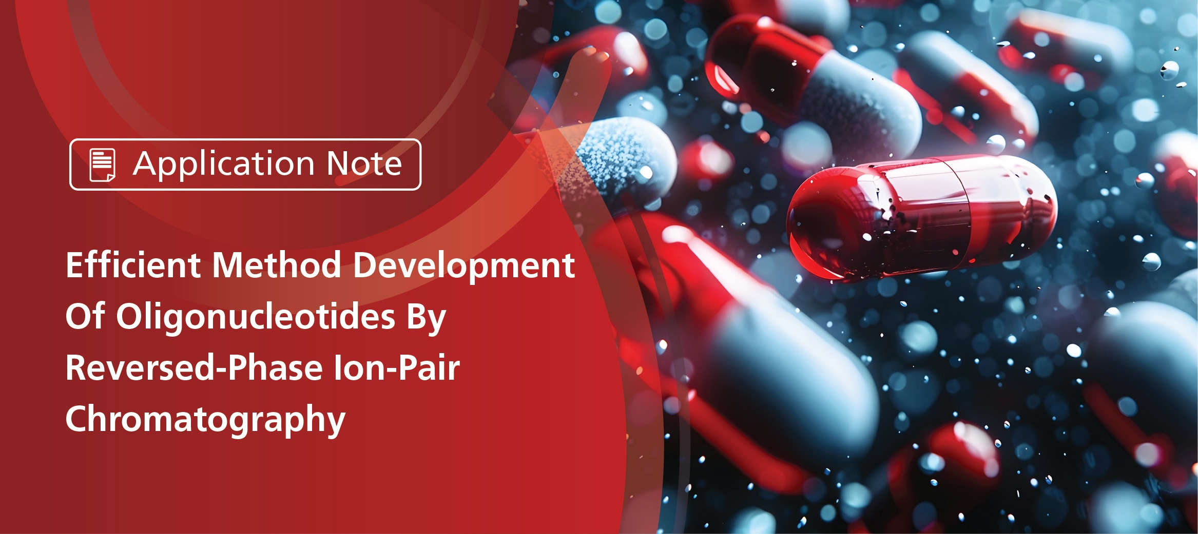 Efficient Method Development of Oligonucleotides by Reversed-Phase Ion-Pair Chromatography