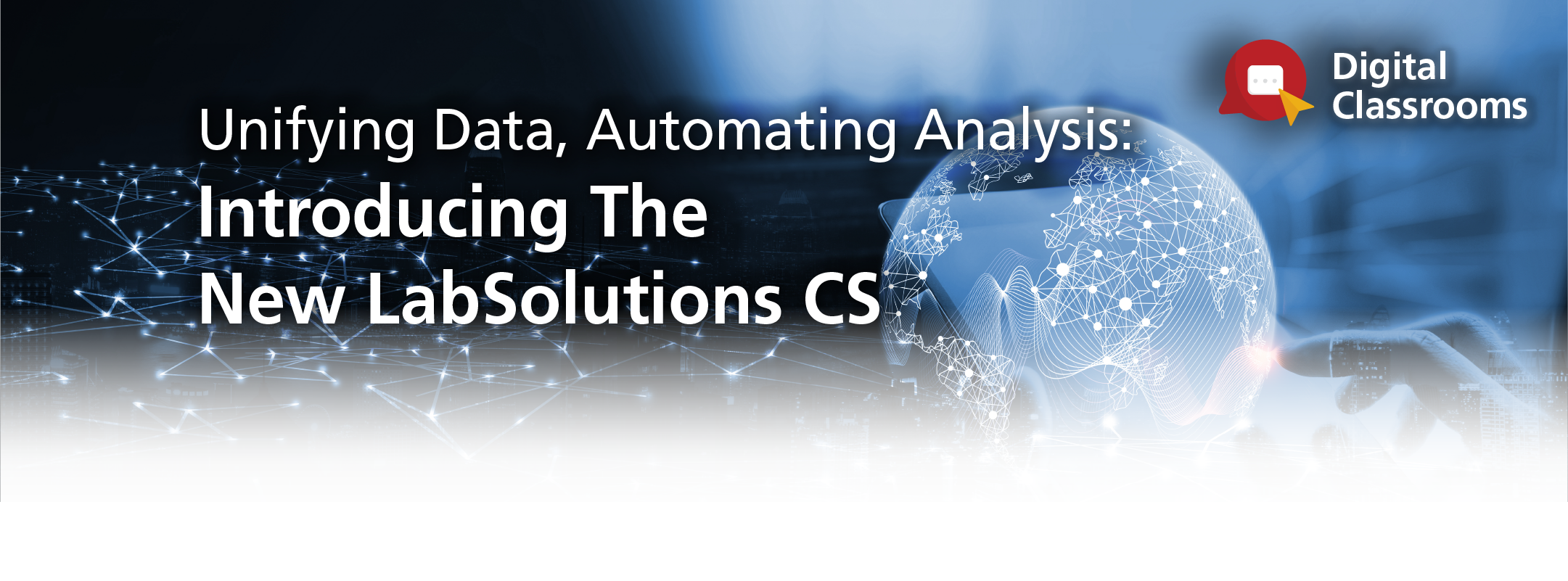 Unifying Data, Automating Analysis: Introducing The New LabSolutions CS | Shimadzu